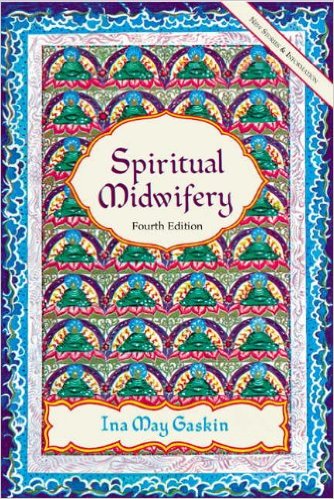 cover-''Spiritual Midwifery'' by Ida May Gaskin